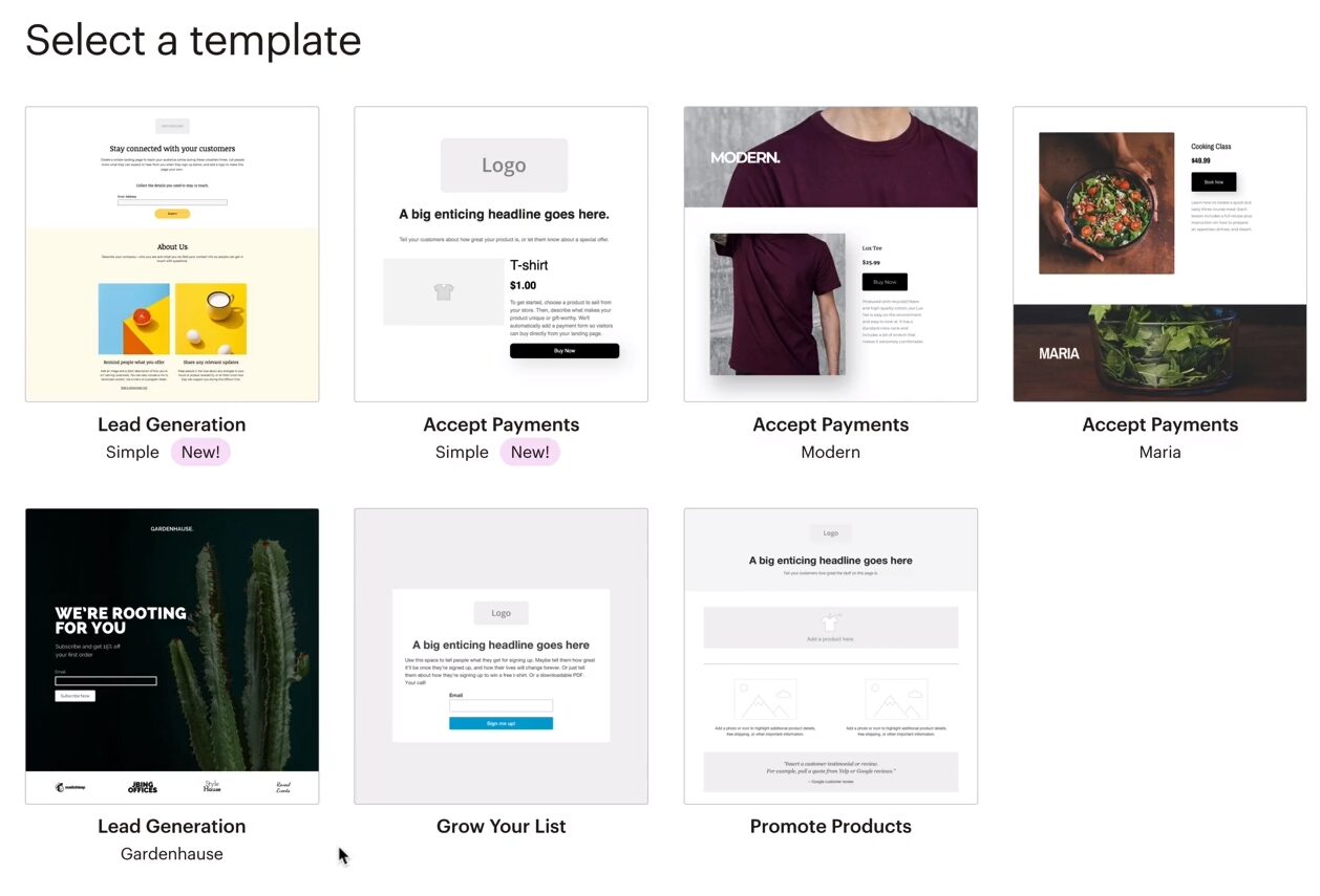 Mailchimp’s landing page builder lets you choose from seven different templates for lead generation, accepting payments, growing your list, and promoting products.